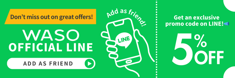 Add WASO as your Line Friend. Get your exclusive coupon now!